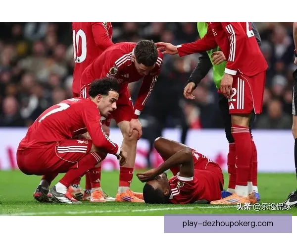 利物浦力克热刺豪取胜利展现强大攻防实力